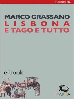 cover image of Lisbona e Tago e tutto